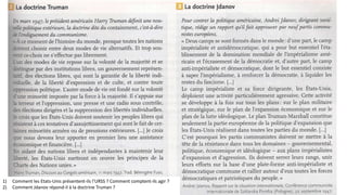 1) Comment les Etats-Unis présentent-ils l’URSS ? Comment comptent-ils agir ?
2) Comment Jdanov répond-il à la doctrine Truman ?
 