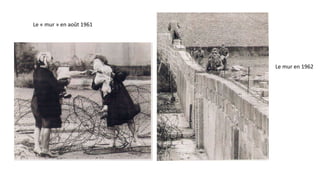 Le « mur » en août 1961
Le mur en 1962
 