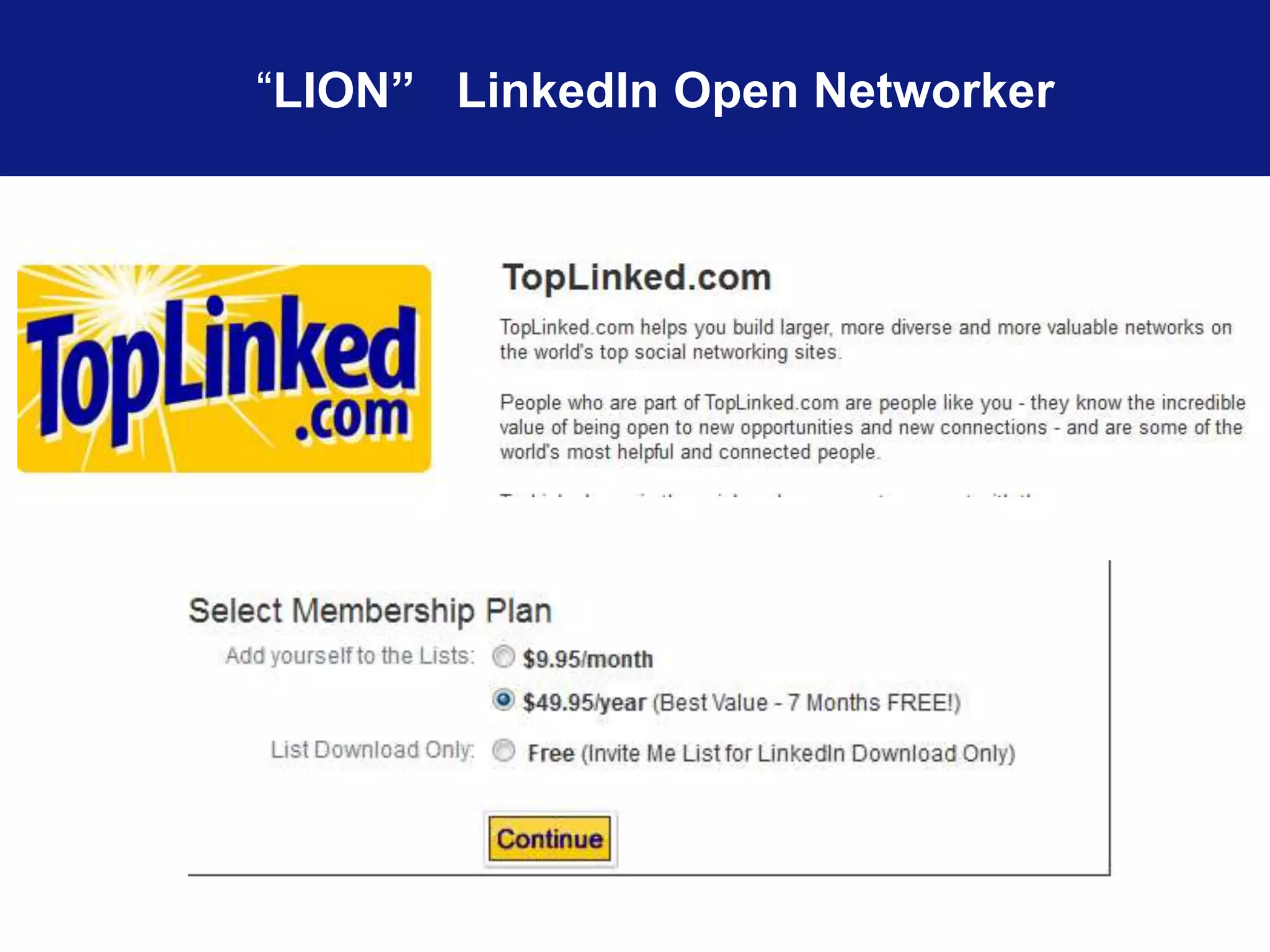 “LION” LinkedIn Open Networker 
 