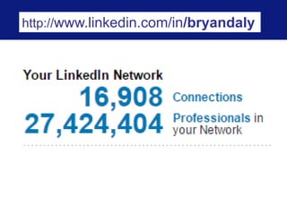 http://www.linkedin.com/in/bryandaly 
 
