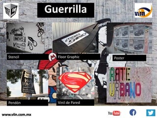 www.viin.com.mxwww.viin.com.mx
Guerrilla
Stencil Floor Graphic
Pendón Vinil de Pared
Poster
 