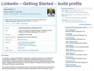 Linkedin – Getting Started – build profile




http://goo.gl/j9kps                          39
 