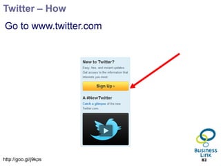 Twitter – How
Go to www.twitter.com




http://goo.gl/j9kps     82
 
