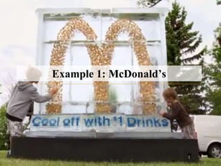 Example 1: McDonald’s
 