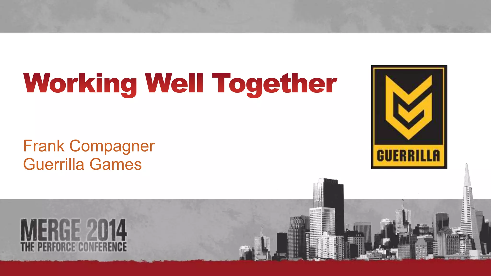 # 
Frank Compagner 
Guerrilla Games 
 