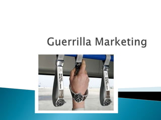 Guerrilla Marketing 