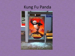Kung Fu Panda 
 