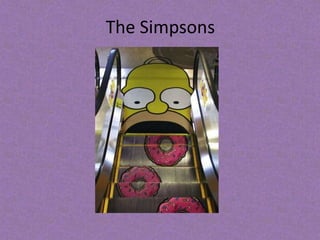 The Simpsons 
 