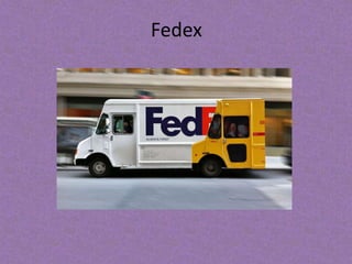 Fedex 
 
