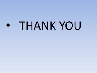 • THANK YOU
 