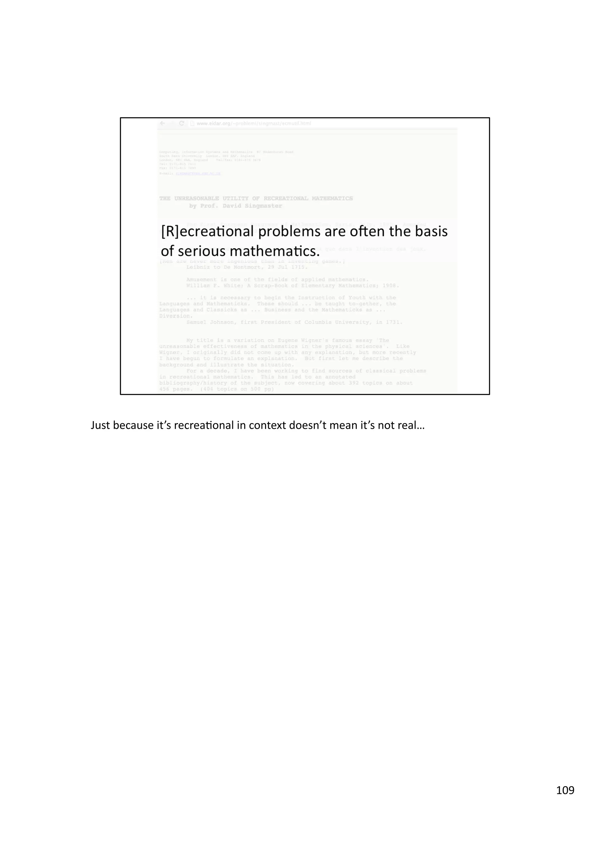 Just	
  because	
  it’s	
  recrea3onal	
  in	
  context	
  doesn’t	
  mean	
  it’s	
  not	
  real…	
  
109	
  
 