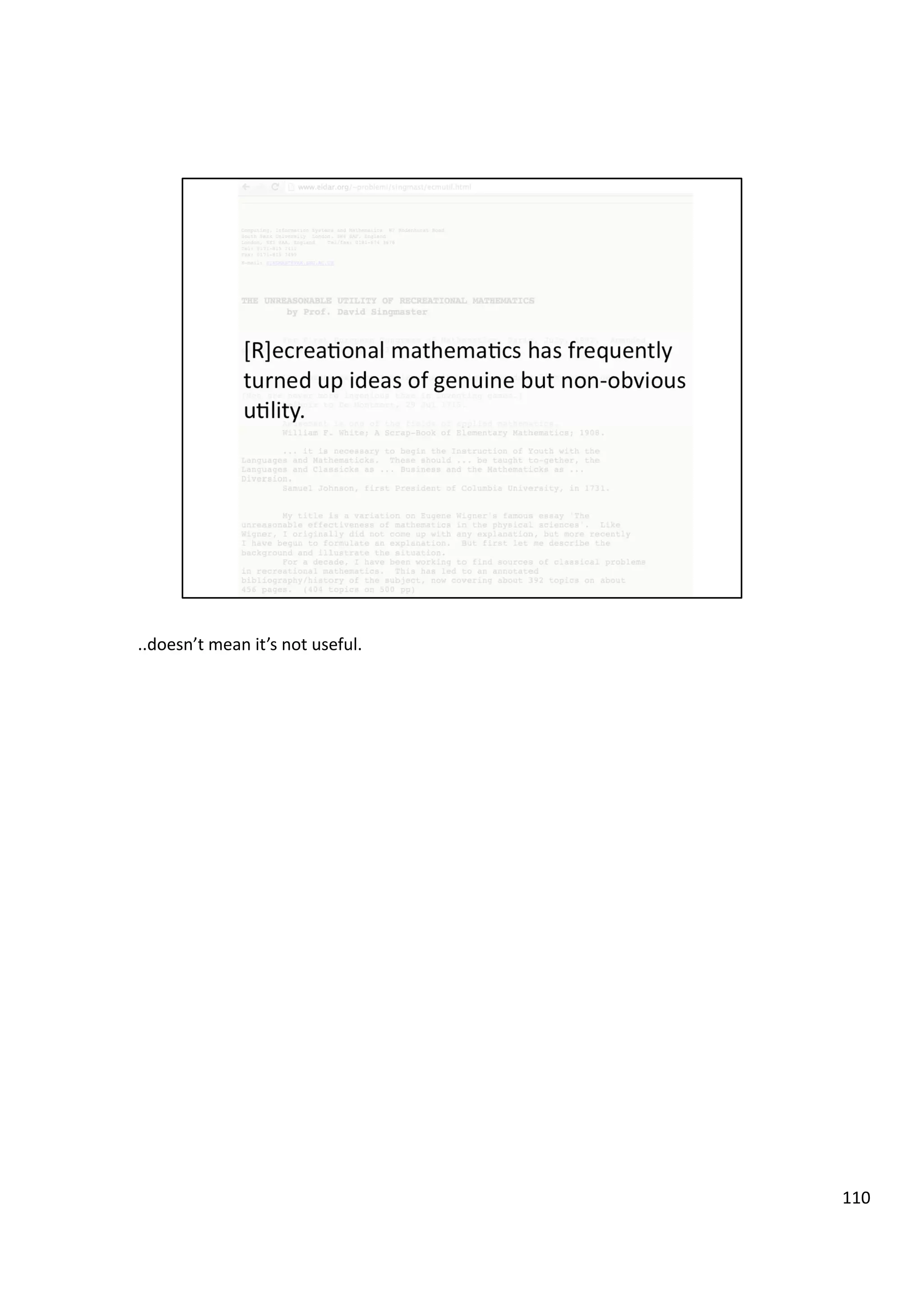 ..doesn’t	
  mean	
  it’s	
  not	
  useful.	
  
110	
  
 