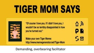 Demanding, overbearing facilitator
 