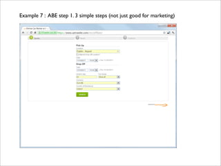 Example 7 : ABE step 1. 3 simple steps (not just good for marketing)
 