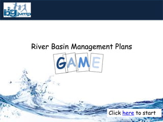 River Basin Management Plans 
Click here to start  