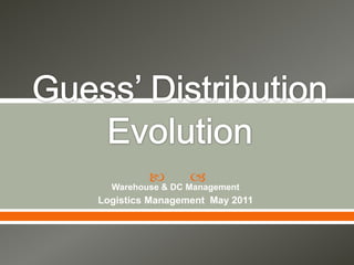        
  Warehouse & DC Management
Logistics Management May 2011
 