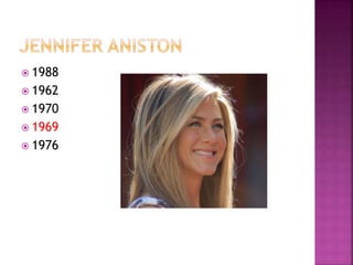  1988
 1962
 1970
 1969
 1976
 