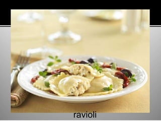 ravioli
 
