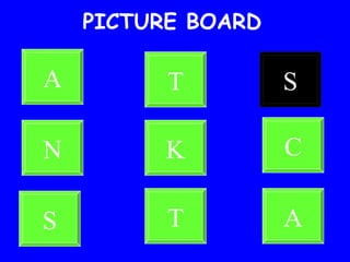 PICTURE BOARD A T S N K C S T A 