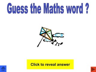 kite
Click to reveal answer
 