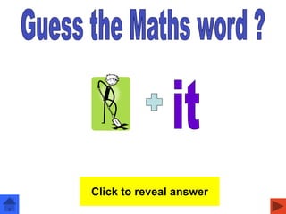 digit
Click to reveal answer
 