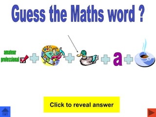 probability
Click to reveal answer
 