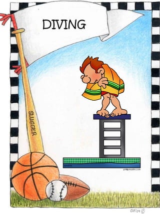 DIVING
 