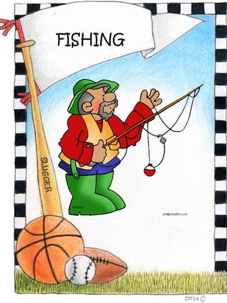 FISHING
 