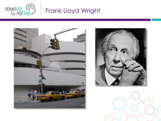 Frank Lloyd Wright
 