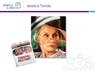Jessica Tandy
 