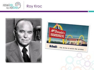 Roy Kroc
 