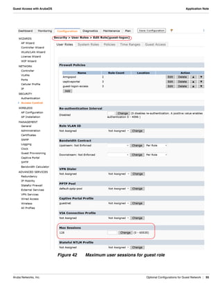 Aruba Networks, Inc. Optional Configurations for Guest Network | 55
Guest Access with ArubaOS Application Note
Figure 42 Maximum user sessions for guest role
 