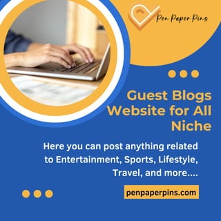 Guest Blogs
Website for All
Niche
Here you can post anything related
to Entertainment, Sports, Lifestyle,
Travel, and more....
penpaperpins.com
 
