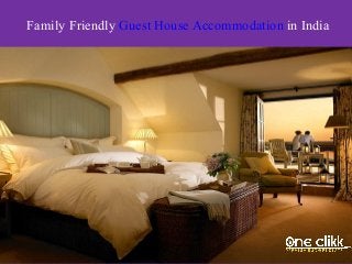 Family Friendly Guest House Accommodation in India
 