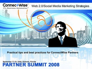 [object Object],Web 2.0/Social Media Marketing Strategies 