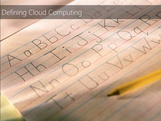 Defining Cloud Computing
 