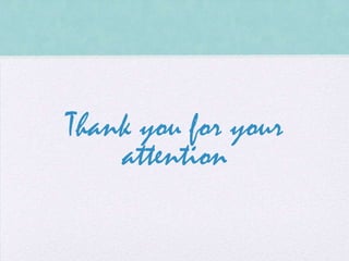Thank you for your
attention

 