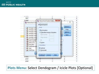 Plots Menu: Select Dendogram / Icicle Plots [Optional]
 