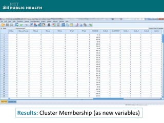 Results: Cluster Membership (as new variables)
 