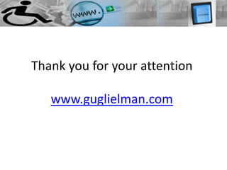 Thank you for your attention

   www.guglielman.com
 