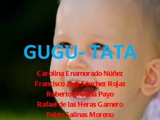 Gugu tata | PPT