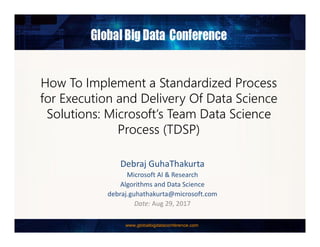 Team Data Science Process Presentation (TDSP), Aug 29, 2017 | PDF