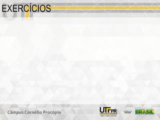 EXERCÍCIOS
 