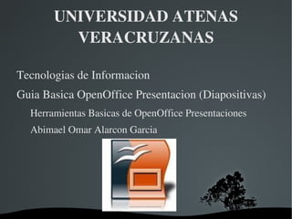 UNIVERSIDAD ATENAS VERACRUZANAS ,[object Object]