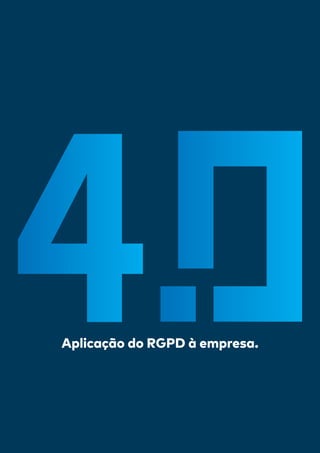 Aplicação do RGPD à empresa.
 