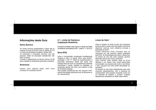 5
Informações deste Guia
Nome Químico
Os nomes químicos apresentados a seguir são os
mesmos do guia da ACGIH8
para os valores de TLV
e índices de exposições biológicas, edição 2002.
Os pesticidas e compostos químicos que não
possuem limites de exposição estabelecidos não
foram incluídos.
Consulte o departamento de Serviço Técnico da 3M
para a seleção de respiradores para estes compostos.
Sinônimos
Indicam como segunda opção, outro nome
conhecido do composto químico.
LT – Limite de Tolerância
(Legislação Brasileira)
Encontram-se listados nesta coluna os valores dos limites
de tolerância mencionados na NR.15
, anexo nº 11, da CLT9.
Nível IPVS
Indica a concentração considerada Imediatamente
Perigosa à Vida e à Saúde (IDHL) pela NIOSH10
publicação nº 90-117. Refere-se especificamente à
exposição respiratória aguda que supõe uma
ameaça direta de morte ou conseqüências adversas
irreversíveis à saúde, imediata ou retardada, ou
exposições agudas aos olhos, que impeçam a fuga
da atmosfera perigosa.
Para aquelas substâncias que não possuem IPVS,
solicite informações adicionais junto ao fabricante ou
seu representante.
Limiar de Odor*
Indica a margem do limite de odor dos compostos
químicos para os quais esta informação encontra-se
disponível, tendo-se como referência principal à
publicação da AIHA11
.
Outras referências foram utilizadas para os
compostos que não possuem valores publicados
pela AIHA. As metodologias para definir e determinar
os limiares de odor são muito variáveis, gerando
diferentes valores para vários compostos.
Cada indivíduo pode também reagir de forma
diferente a um mesmo odor. Numa determinada
concentração uma pessoa pode sentir e reconhecer
o odor, enquanto que outra sentirá dificuldades em
percebê-lo.
Os limiares de odor foram estabelecidos para cada
composto separadamente, sem a presença de
contaminantes. Esta situação raramente ocorre em
um ambiente de trabalho e, portanto, cuidados
especiais são necessários ao utilizar estes valores.
 