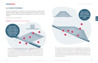 a
f
g
b
d
e
c
c
Ministerio de Vivienda y Urbanismo Guía de Soluciones Accesibles para Espacios Públicos y Viviendas
CAPÍTULO 2: ESPACIOS PÚBLICOS Y ÁREAS VERDES
65
64
CAPÍTULO
2
2.2.3 CRUCES PEATONALES
En los cruces peatonales, incluyendo los de vías no demarcados, se deben realizar
rebajes de veredas, mediante una rampa antideslizante que conectará el nivel de la
vereda con el de la calzada, permitiendo el desplazamiento de usuarios con movilidad
reducida.
Nota: Ver numeral 2.3.4 / Huella podotáctil.
ESQUEMA N° 17 / CARACTERÍSTICAS TÉCNICAS DE LOS REBAJES
Esta solución se
emplea cuando hay
una franja de mobiliarios,
vegetación y/o elementos
urbanos que impiden la
circulación en sentido
lateral al rebaje.
a. El ancho de la rampa antideslizante debe ser continuo y corresponderá al de la demarcación del
cruce peatonal, cuyo ancho mínimo debe ser de 120 cm. / b. Debe tener un largo máximo de 150
cm. / c. La pendiente transversal no será superior a 2 %. / d. Se recomienda una pendiente del 8
%, pudiendo llegar a un 12 %. / e. El encuentro de la rampa con la calzada será igual a 0 cm. / f.
Al inicio del rebaje se debe disponer una franja de pavimento de alerta entre 40 cm y 80 cm, la que
debe abarcar todo el ancho del rebaje. / g. El espacio que antecede a la rampa deberá permanecer
siempre libre de obstáculos.
a. El ancho de la rampa antideslizante debe ser continuo y corresponderá al de la demarcación del
cruce peatonal, cuyo ancho mínimo debe ser de 120 cm. / b. Debe tener un largo máximo de 150
cm. / c. La pendiente transversal no será superior a 2 %. / d. Se recomienda una pendiente del 8
%, pudiendo llegar a un 12 %. / e. El encuentro de la rampa con la calzada será igual a 0 cm. / f.
Al inicio del rebaje se debe disponer una franja de pavimento de alerta entre 40 cm y 80 cm, la que
debe abarcar todo el ancho del rebaje. / g. El espacio que antecede a la rampa deberá permanecer
siempre libre de obstáculos.
a
f
g
b
d
e
Evitar rejillas de
colectores de aguas
lluvias en la zona de
unión del rebaje con la
calzada.
 