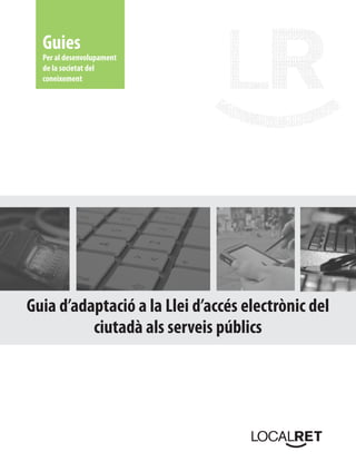 Guia Adequació Llei 11 2007