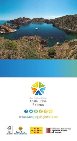 2020
campings
www.campingsingirona.com
Generalitat de Catalunya
Agència Catalana
de Turisme
 