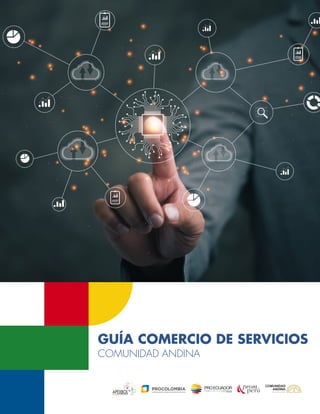 GUÍA COMERCIO DE SERVICIOS
COMUNIDAD ANDINA
 